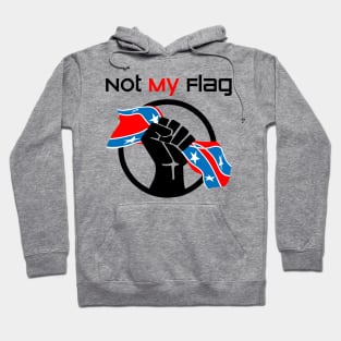 Not My Flag Anti Racist Hoodie